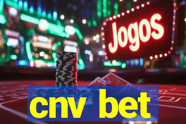 cnv bet